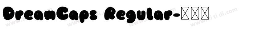 DreamCaps Regular字体转换